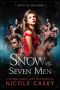 Snow and the Seven Men: A Fairy Tale Reverse Harem Romance (Seven Ways to Sin Book 1)