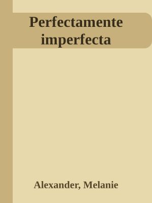 Perfectamente Imperfecta