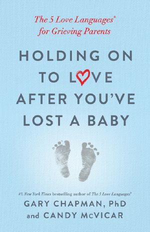 Holding on to Love After You've Lost a Baby