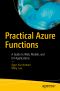 Practical Azure Functions, A Guide to Web, Mobile, and IoT Applications