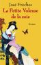 La Petite Voleuse de la Soie