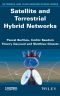 Satellite and Terrestrial Hybrid Networks