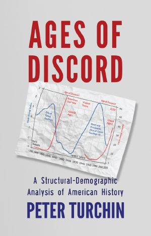 Ages of Discord · A Structural-Demographic Analysis of American History