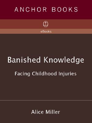 Banished Knowledge · Facing Childhood Injuries