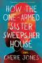 How the One-Armed Sister Sweeps Her House