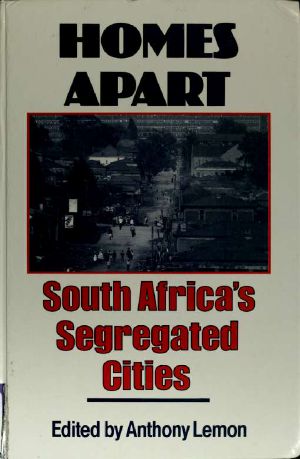 Homes Apart · South Africa's Segregated Cities