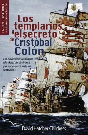 Los Templarios Y El Secreto De Cristóbal Colón