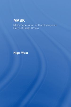 Mask · MI5's Penetration of the Communist Party of Great Britain