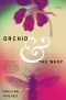 Orchid and the Wasp, A Novel