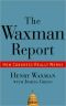 Waxman Report · How Congress Really Works