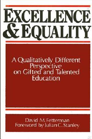 Excellence and Equality · A Qualitatively Different Perspective on Gifted and Talented Education