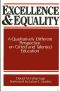 Excellence and Equality · A Qualitatively Different Perspective on Gifted and Talented Education