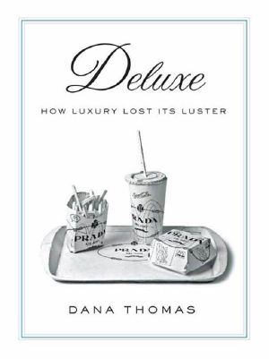 Deluxe · How Luxury Lost Its Luster