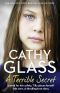 A Terrible Secret · the Next Gripping Story From Bestselling Author, Cathy Glass