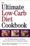 The Ultimate Low-Carb Diet Cookbook · Over 200 Fabulous Recipes to Add Variety and Great Taste to Your Low · Carbohydra Te Lifestyle