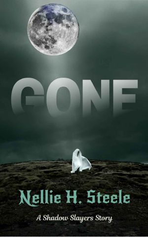 Gone · A Shadow Slayers Story (Shadow Slayers Stories Book 3)