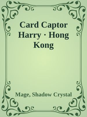 Card Captor Harry · Hong Kong