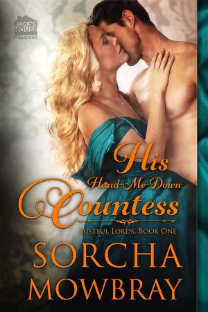 His Hand-Me-Down Countess · The Lustful Lords, Book 1