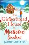 The Gingerbread House in Mistletoe Gardens