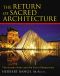 The Return of Sacred Architecture · the Golden Ratio and the End of Modernism