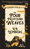 The Four Profound Weaves