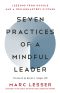 Seven Practices of a Mindful Leader