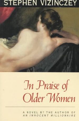 In Praise of Older Women · the Amorous Recollections of A. V