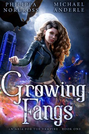 Growing Fangs (An Aria For The Vampire Book 1)