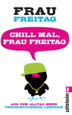 Chill mal Frau Freitag