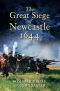 The Great Siege of Newcastle, 1644