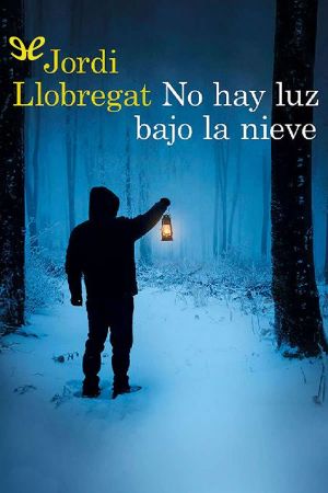 No Hay Luz Bajo La Nieve