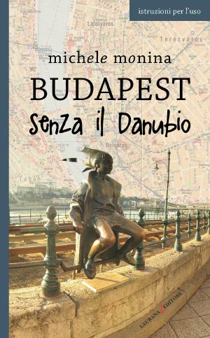 Budapest Senza Il Danubio