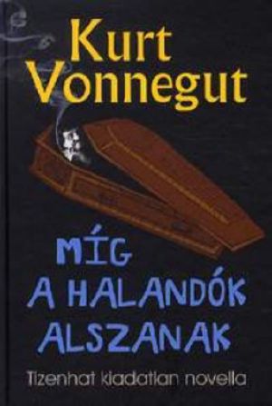 Míg a halandók alszanak