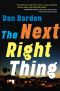 The Next Right Thing · A Novel