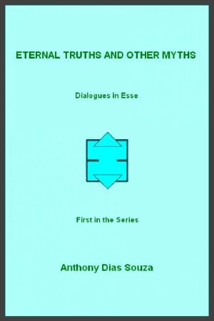 Eternal Truths and Other Myths