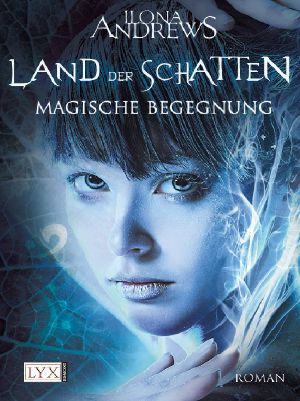 Land der Schatten 01 - Magische Begegnung