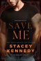 Save Me · A Phoenix Novel