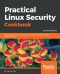 Practical Linux Security Cookbook