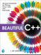 Beautiful C++: 30 Core Guidelines for Writing Clean, Safe, and Fast Code