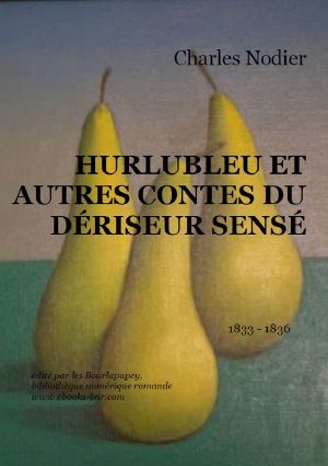 HURLUBLEU ET AUTRES CONTES DU DÉRISEUR SENSÉ