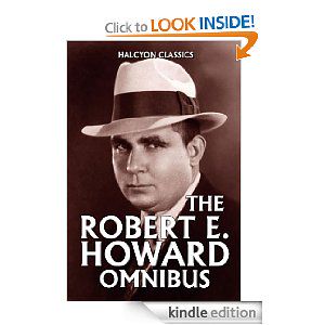 The Robert E. Howard Omnibus