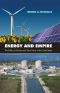 Energy and Empire · the Politics of Nuclear and Solar Power in the United States