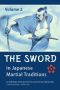 The Sword in Japanese Martial Traditions, Vol. 2