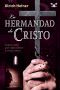 La Hermandad De Cristo