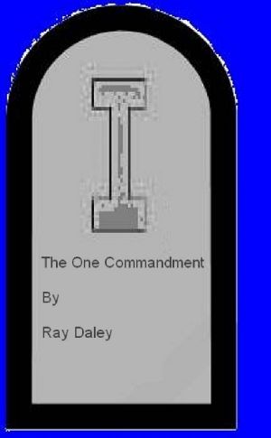 Ray Daley - the One Commandment