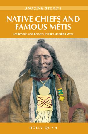 Native Chiefs and Famous Métis