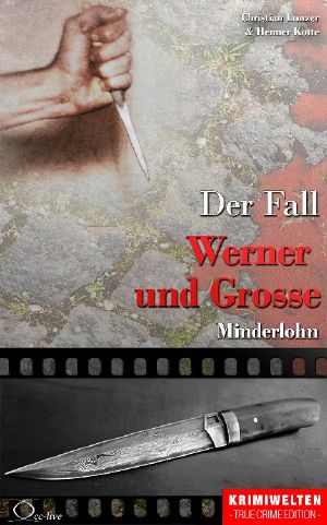 Der Fall Werner und Große · Minderlohn