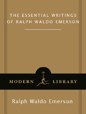 The Essential Writings of Ralph Waldo Emerson (Modern Library Classics)