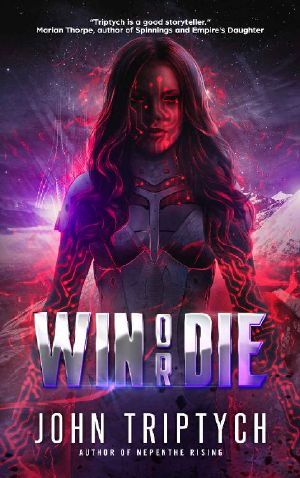 Win or Die (Galactic Duelist Book 2)