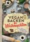 Vegan backen für Weihnachten · Die besten Plätzchen, Kekse und Desserts